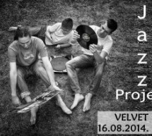 „JAZZ PROJECT“ НАСТУПА У „ВЕЛВЕТУ“