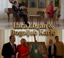 SVETSKA NOVINARKA LARA LOGAN U BEOGRADU:EKSKLUZIVNI INTERVJU –BOGOLJUB KARIĆ